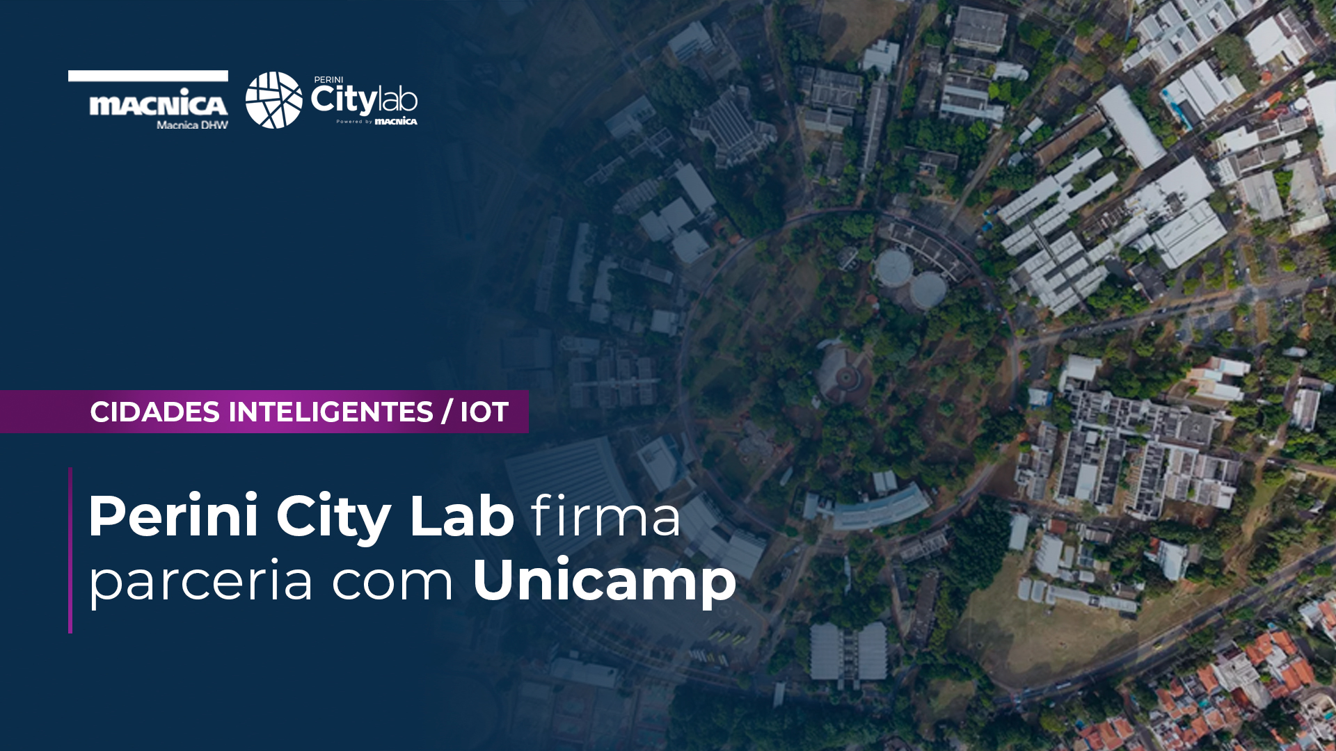 Smart Cities: Perini City Lab firma parceria com Unicamp