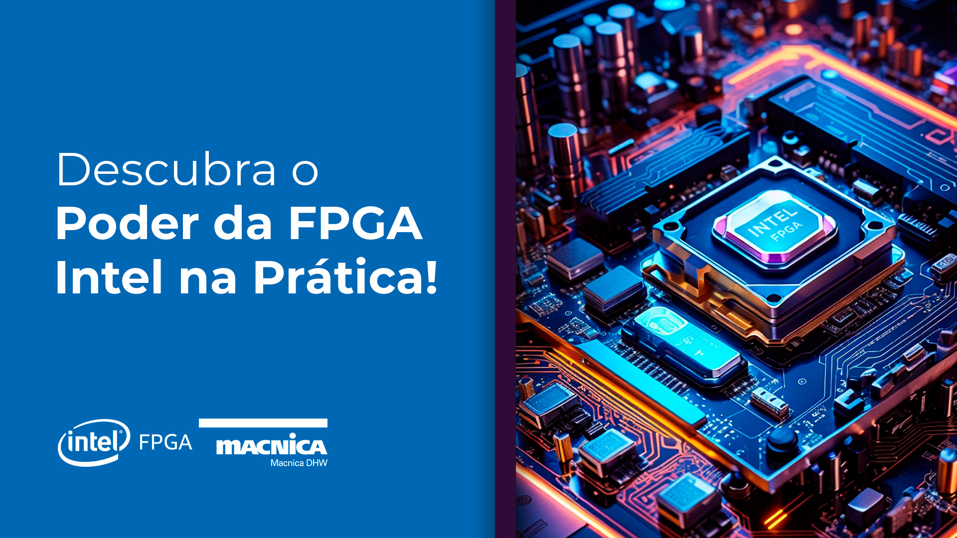 Descubra o Poder da FPGA Intel na Prática!